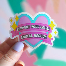 Support Your Local Animal Rescue Vinyl Sticker