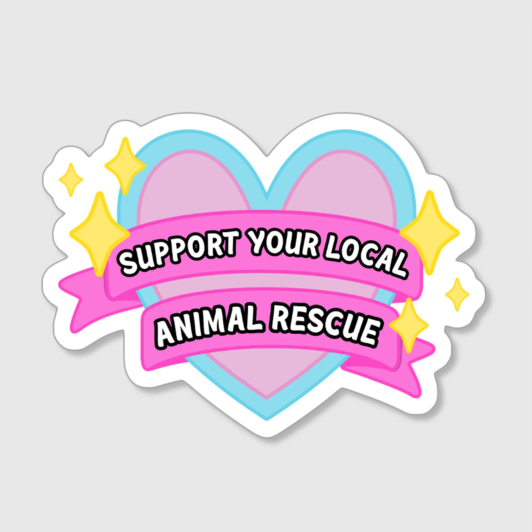 Support Your Local Animal Rescue Vinyl Sticker